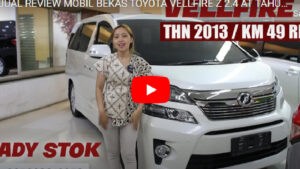 Omega Mobil JUAL REVIEW MOBIL BEKAS TOYOTA VELLFIRE Z 2.4 AT TAHUN 2013 Km 49RIBU 