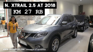 Omega Mobil KM 27 RB - JUAL REVIEW NISSAN XTRAIL 2.5 AT - 2018 KM 27RB 